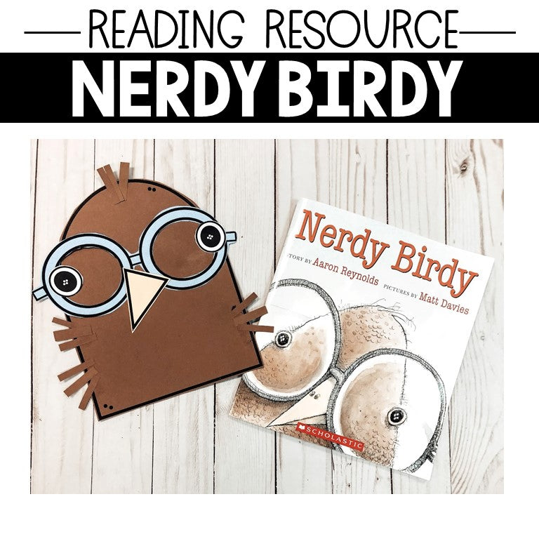 Nerdy Birdy: Reading Resource